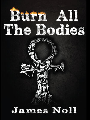 cover image of Burn All the Bodies